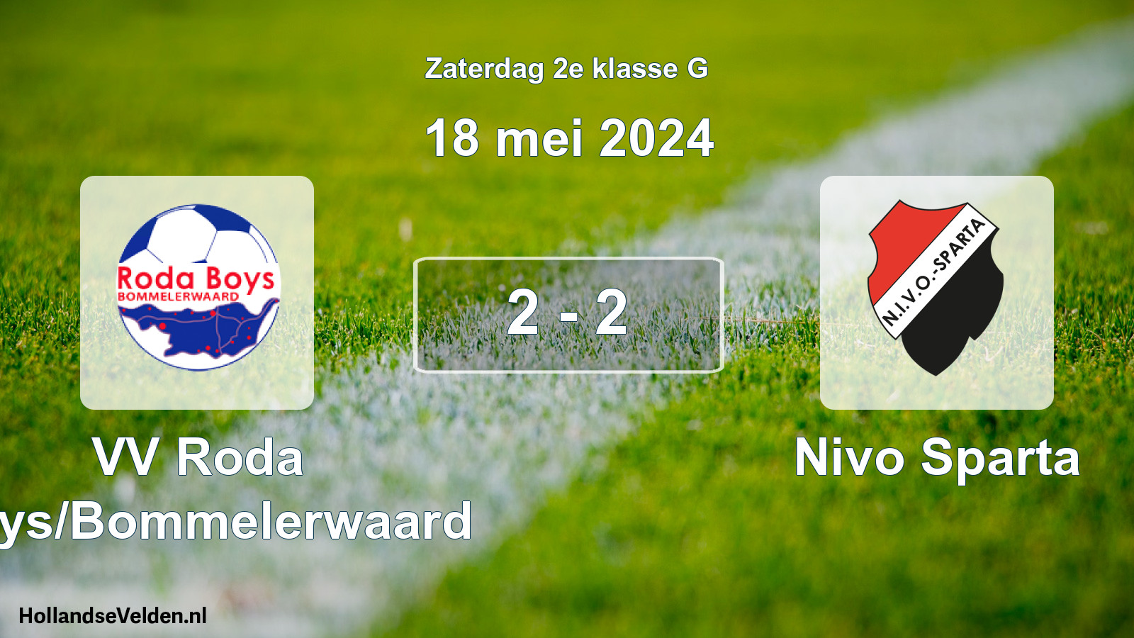 Total number of matches played: VV Roda Boys/Bommelerwaard - Nivo Sparta 2 - 2 (18 May 2024)