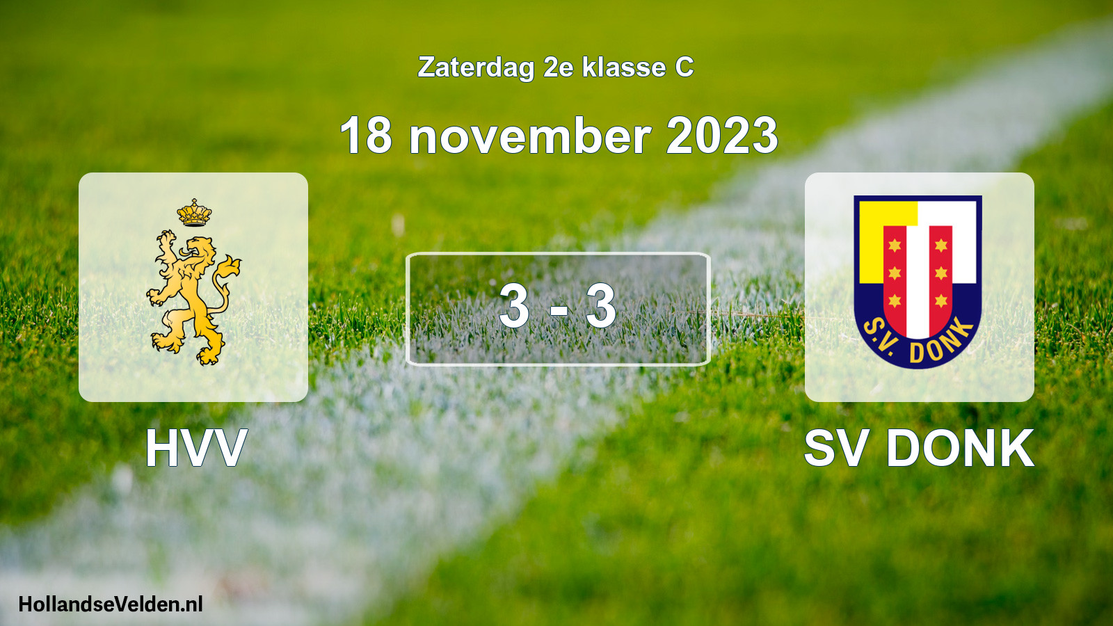 Total number of matches played: HVV - SV DONK 3 - 3 (18 November 2023)