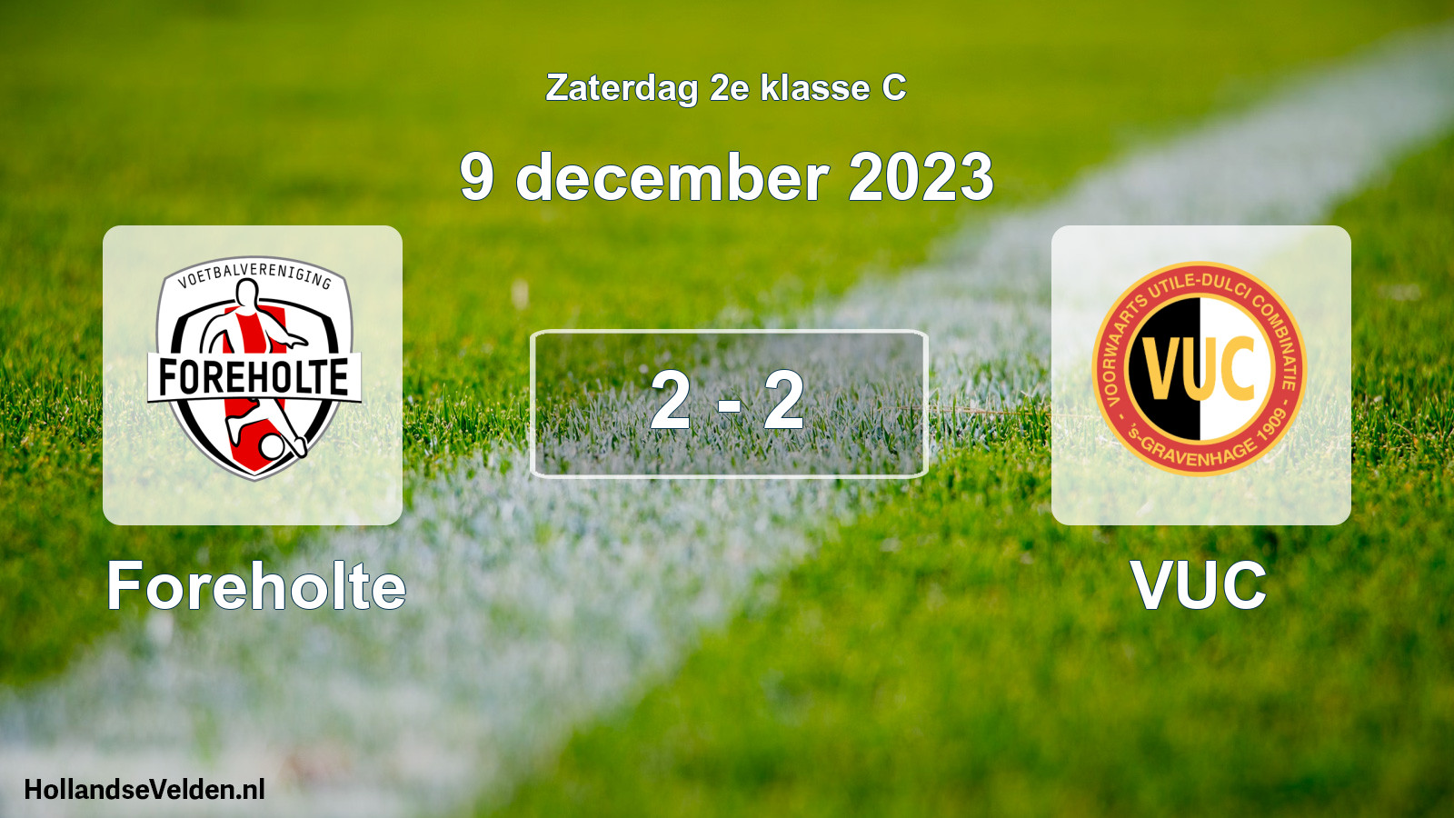 Total number of matches played: Foreholte - VUC 2 - 2 (9 December 2023)