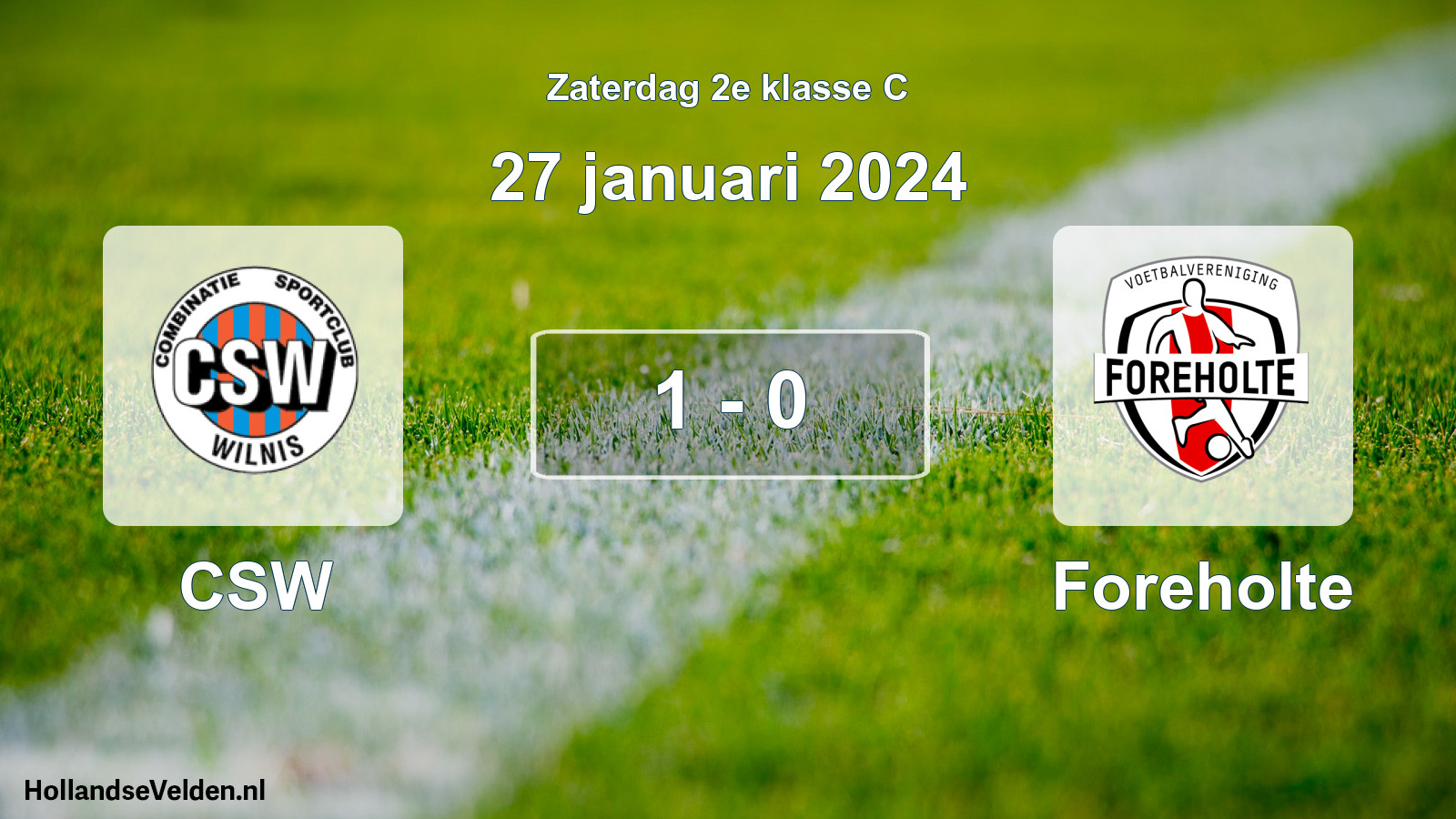 Total number of matches played: CSW - Foreholte 1 - 0 (27 January 2024)