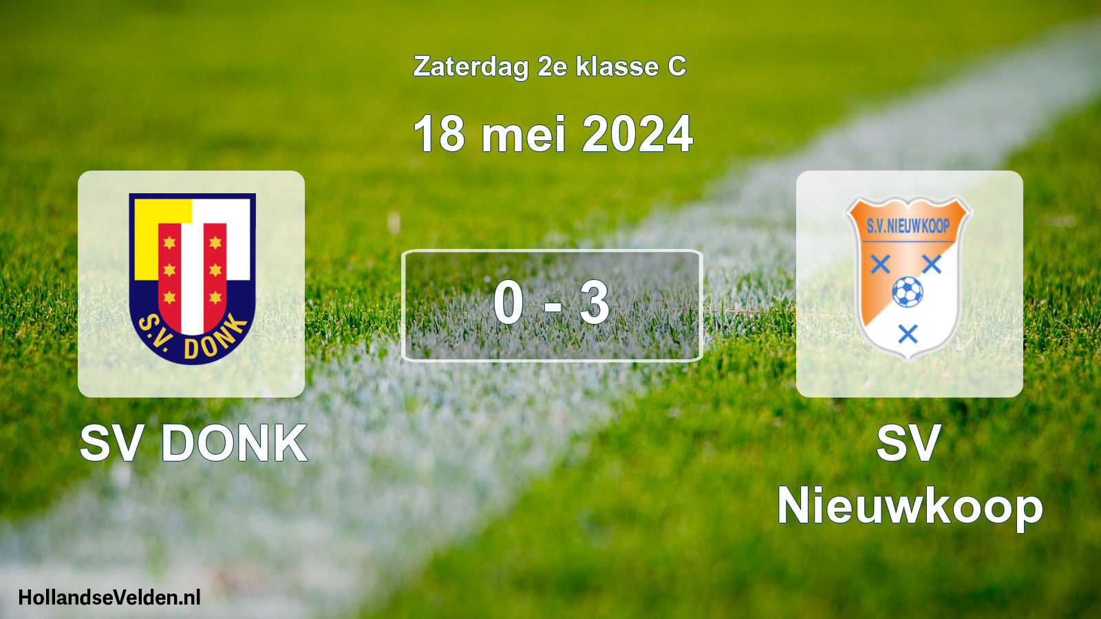 Total number of matches played: SV DONK - SV Nieuwkoop 0 - 3 (18 May 2024)