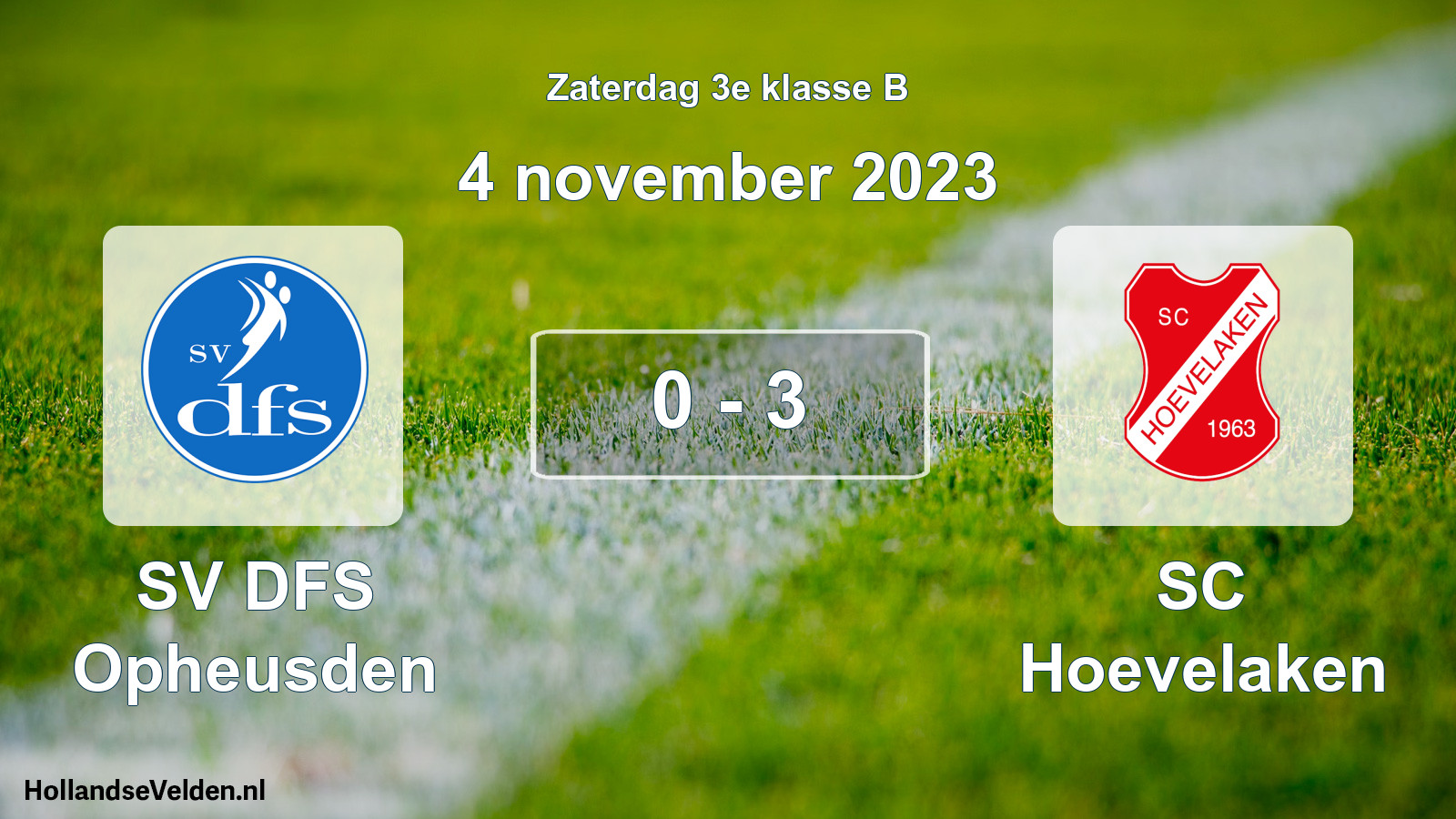 Total number of matches played: SV DFS Opheusden - SC Hoevelaken 0 - 3 (4 November 2023)