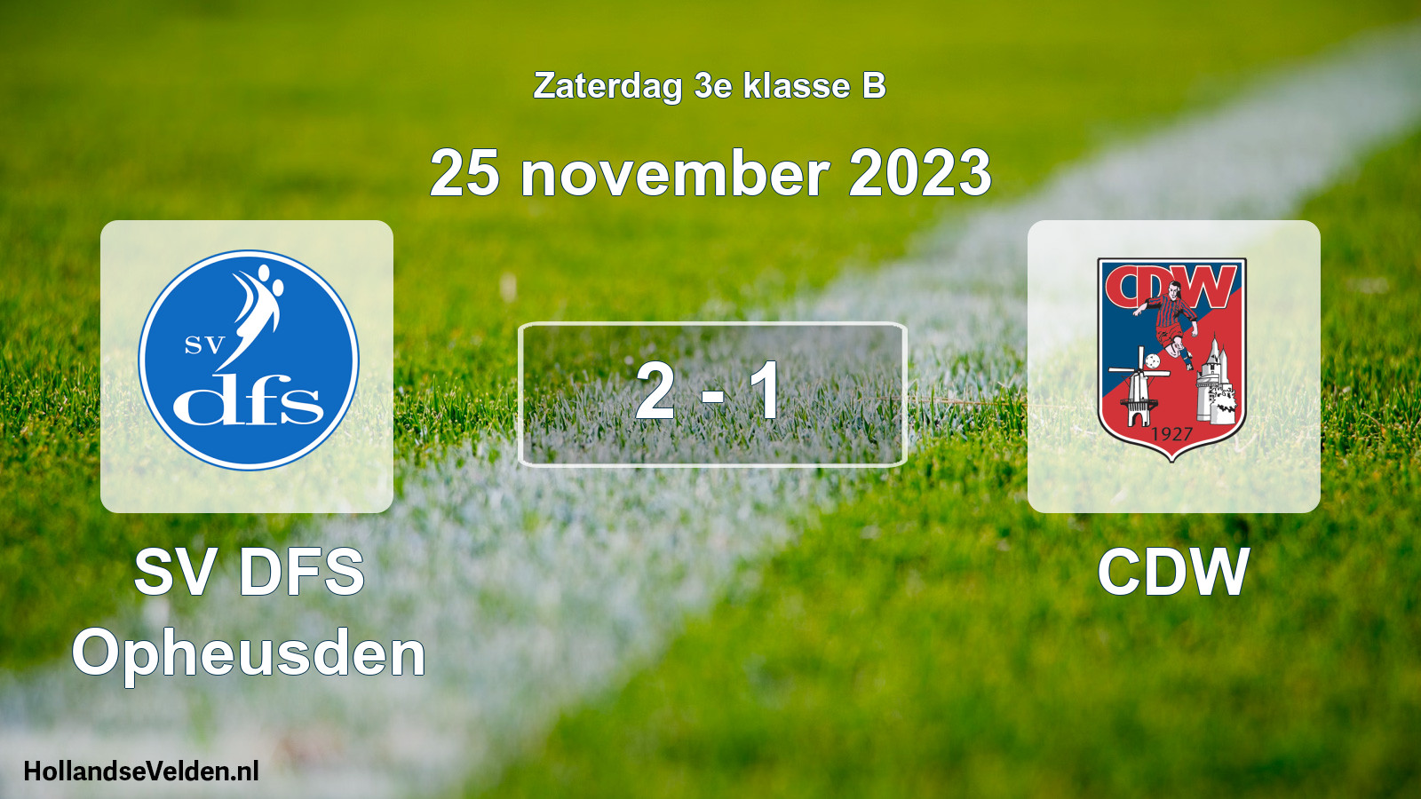 Total number of matches played: SV DFS Opheusden - CDW 2 - 1 (25 November 2023)