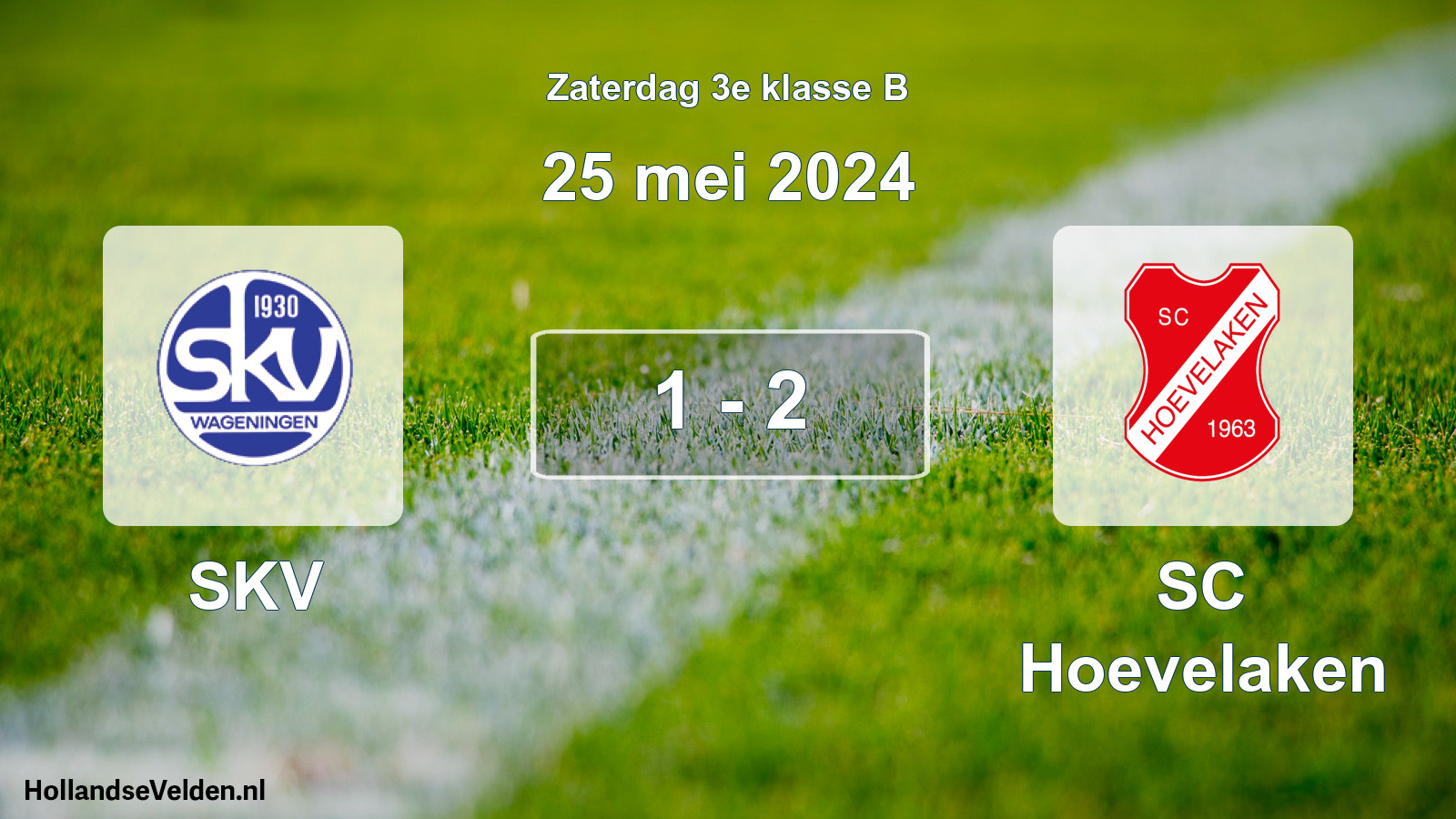 Total number of matches played: SKV - SC Hoevelaken 1 - 2 (25 May 2024)
