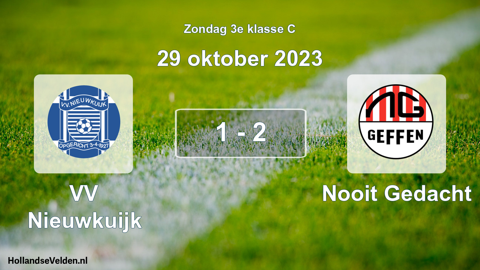Total number of matches played: VV Nieuwkuijk - Nooit Gedacht 1 - 2 (29 October 2023)