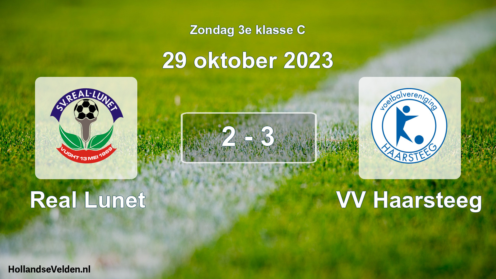 Total number of matches played: Real Lunet - VV Haarsteeg 2 - 3 (29 October 2023)