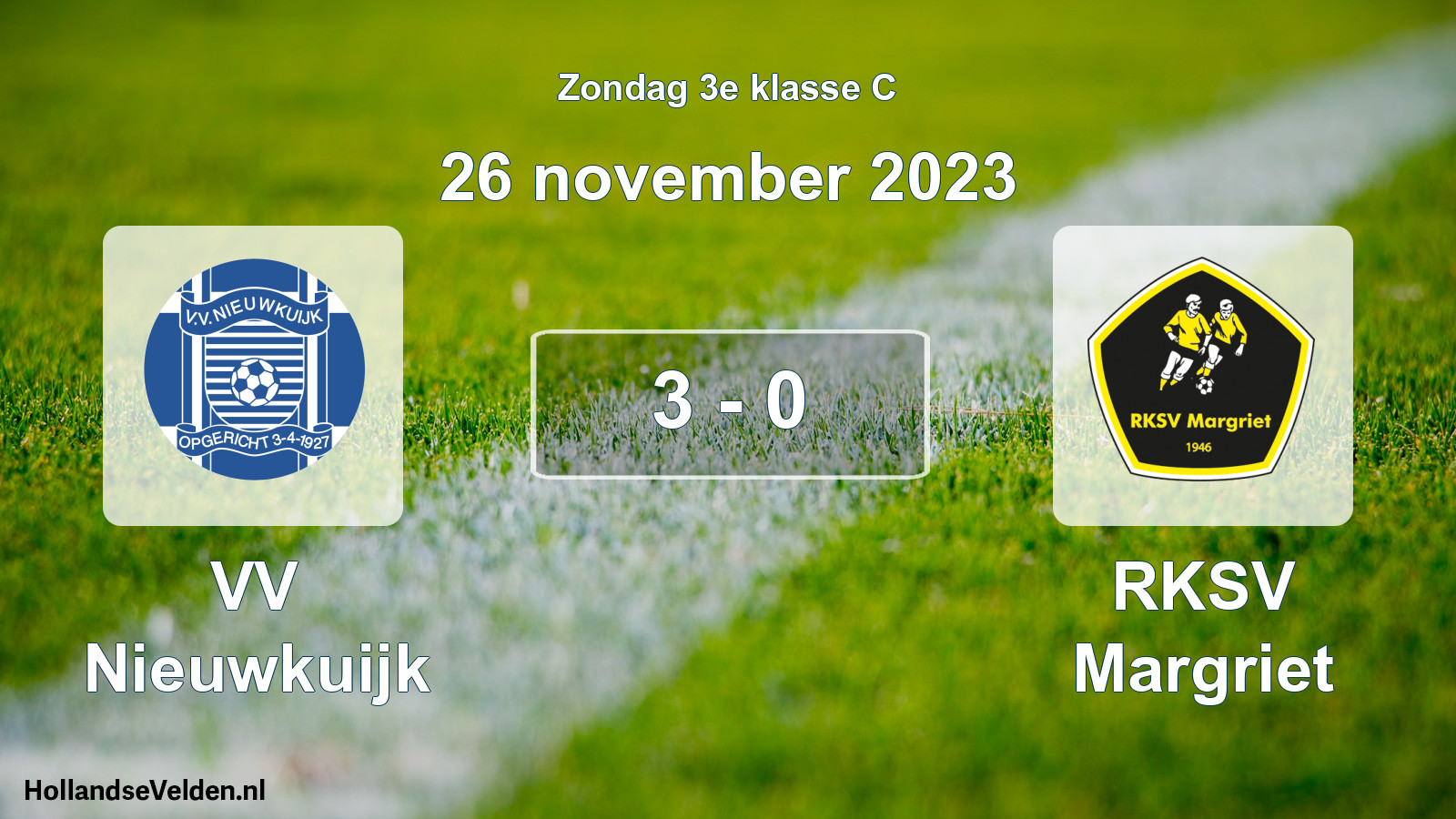 Total number of matches played: VV Nieuwkuijk - RKSV Margriet 3 - 0 (26 November 2023)
