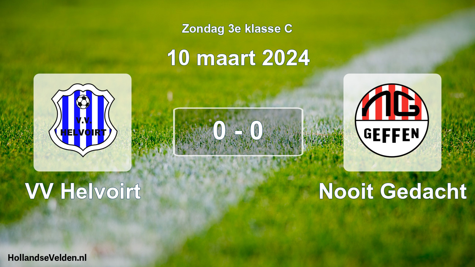 Total number of matches played: VV Helvoirt - Nooit Gedacht 0 - 0 (10 March 2024)