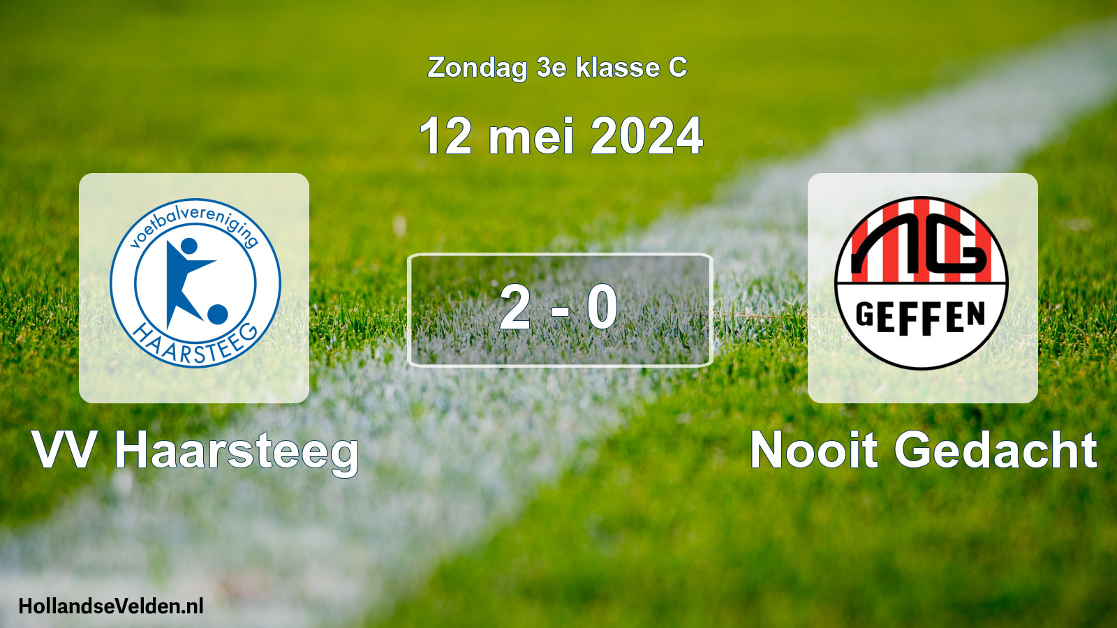 Total number of matches played: VV Haarsteeg - Nooit Gedacht 2 - 0 (12 May 2024)