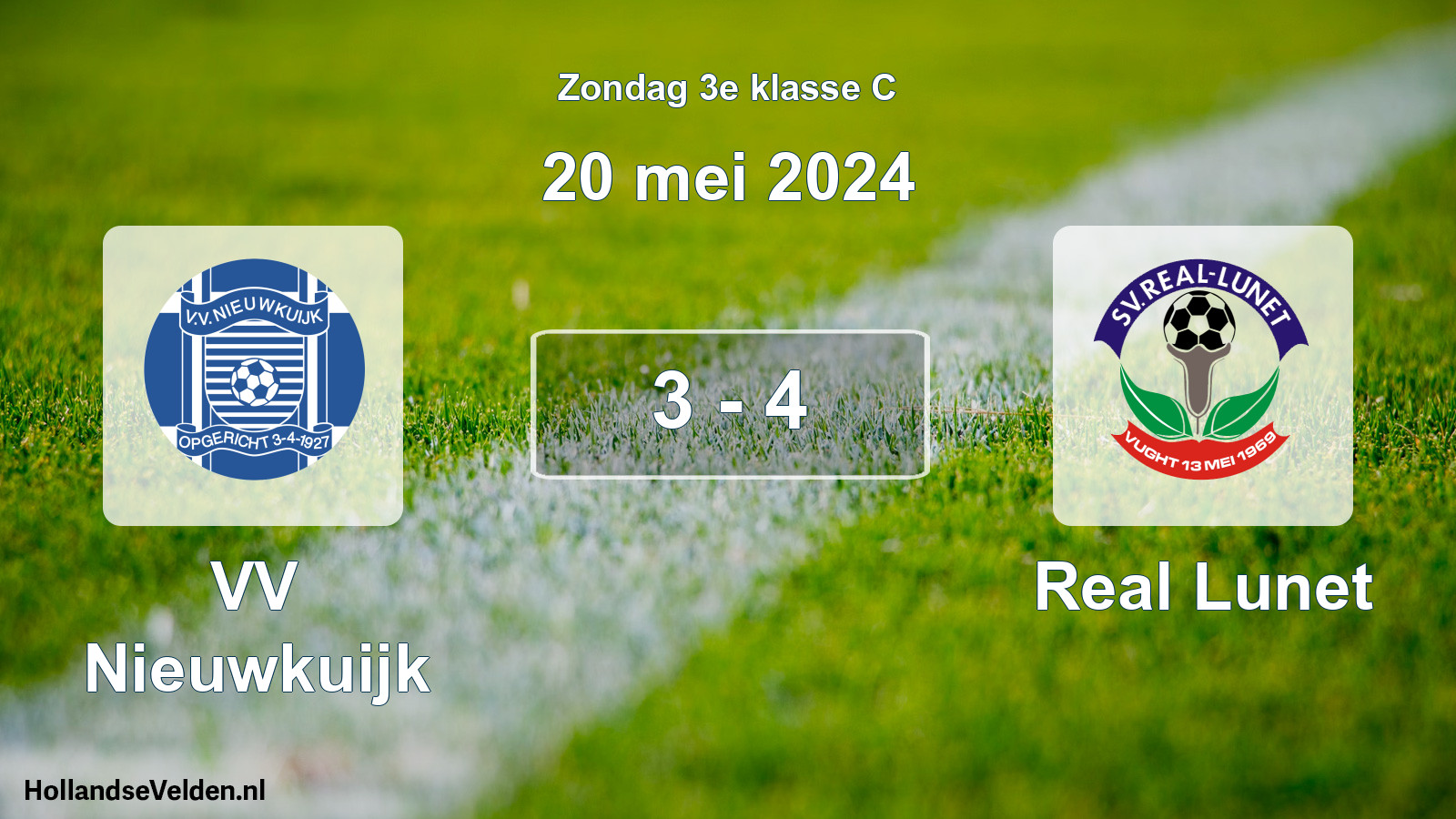 Total number of matches played: VV Nieuwkuijk - Real Lunet 3 - 4 (20 May 2024)