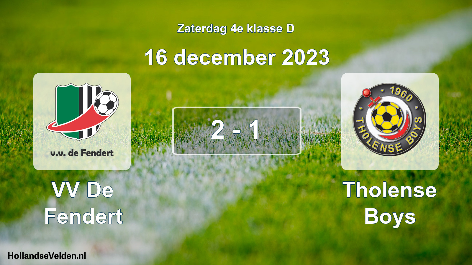 Total number of matches played: VV De Fendert - Tholense Boys 2 - 1 (16 December 2023)