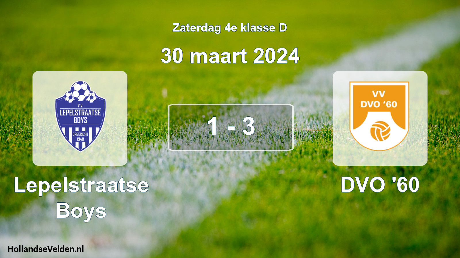 Total number of matches played: Lepelstraatse Boys - DVO '60 1 - 3 (30 March 2024)