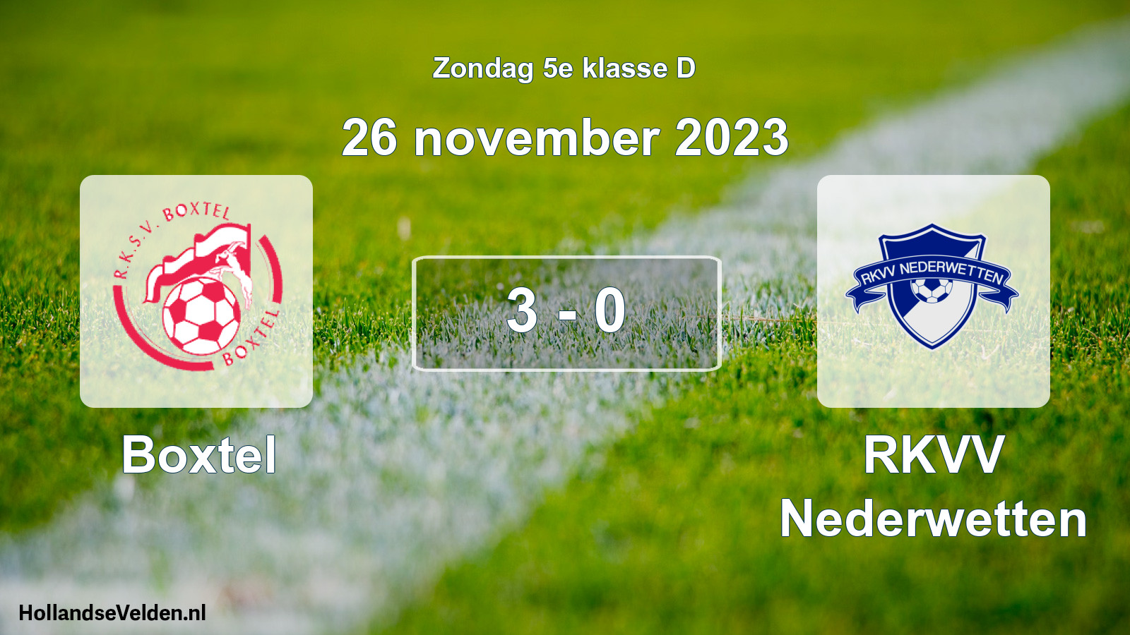 Total number of matches played: Boxtel - RKVV Nederwetten 3 - 0 (26 November 2023)