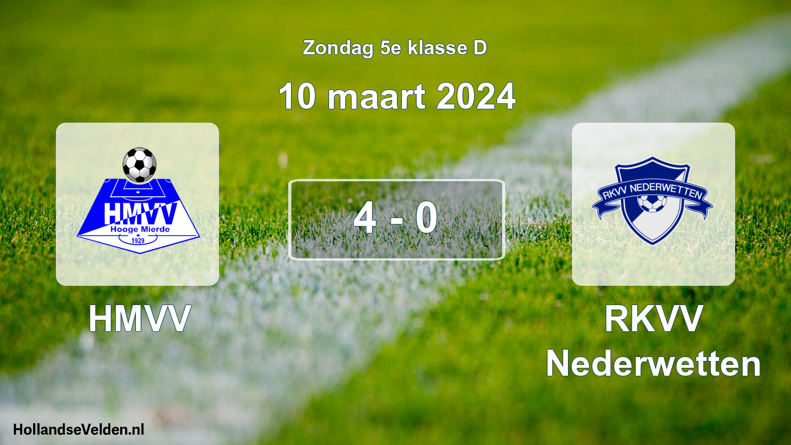 Total number of matches played: HMVV - RKVV Nederwetten 4 - 0 (10 March 2024)