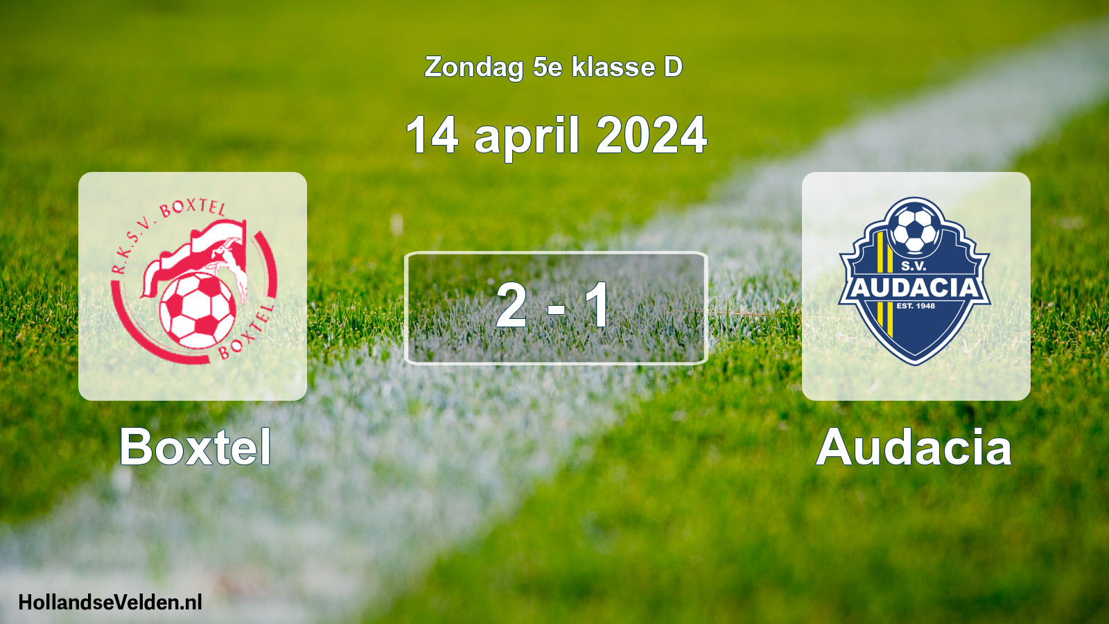 Total number of matches played: Boxtel - Audacia 2 - 1 (14 April 2024)