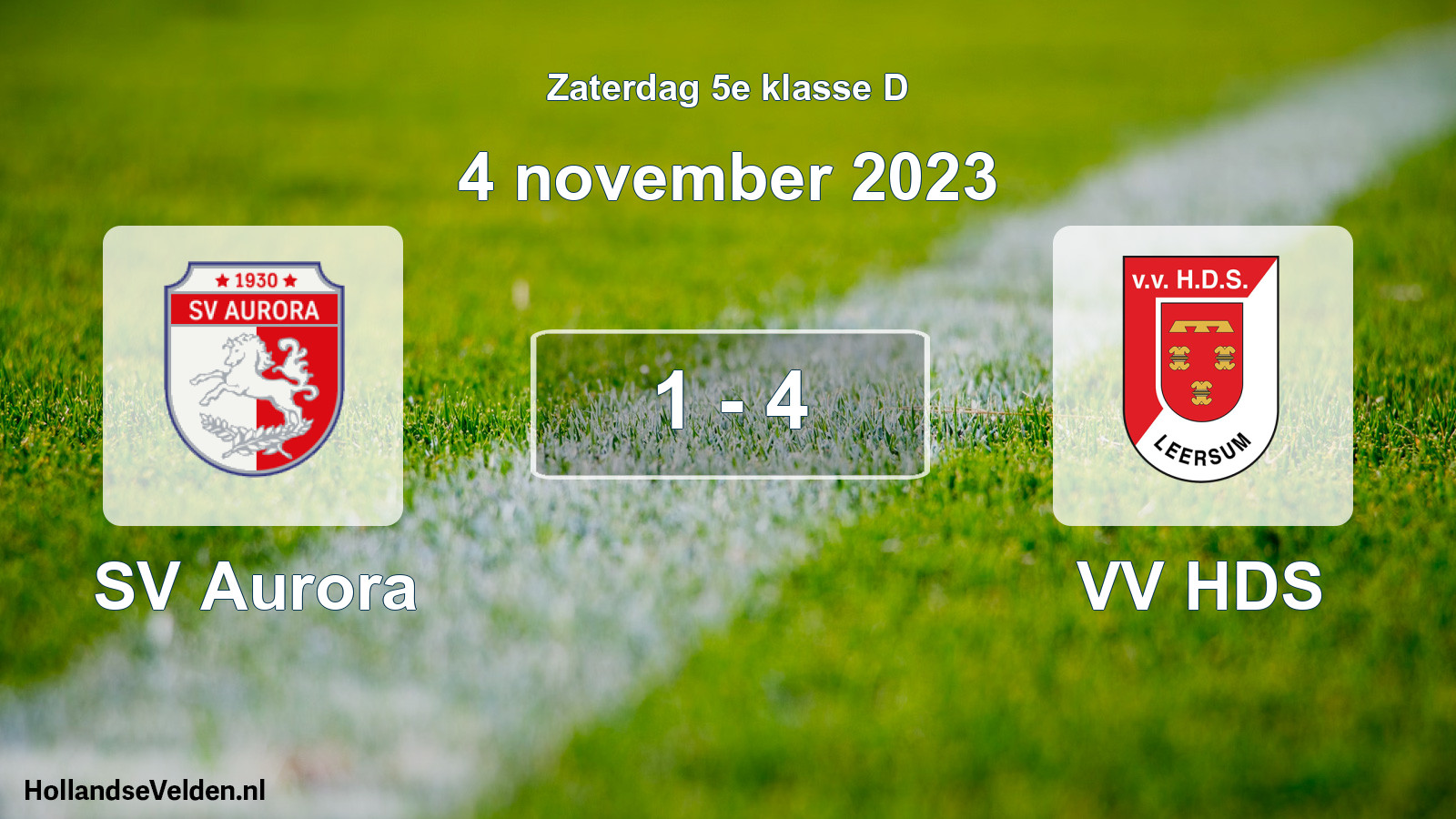 Total number of matches played: SV Aurora - VV HDS 1 - 4 (4 November 2023)