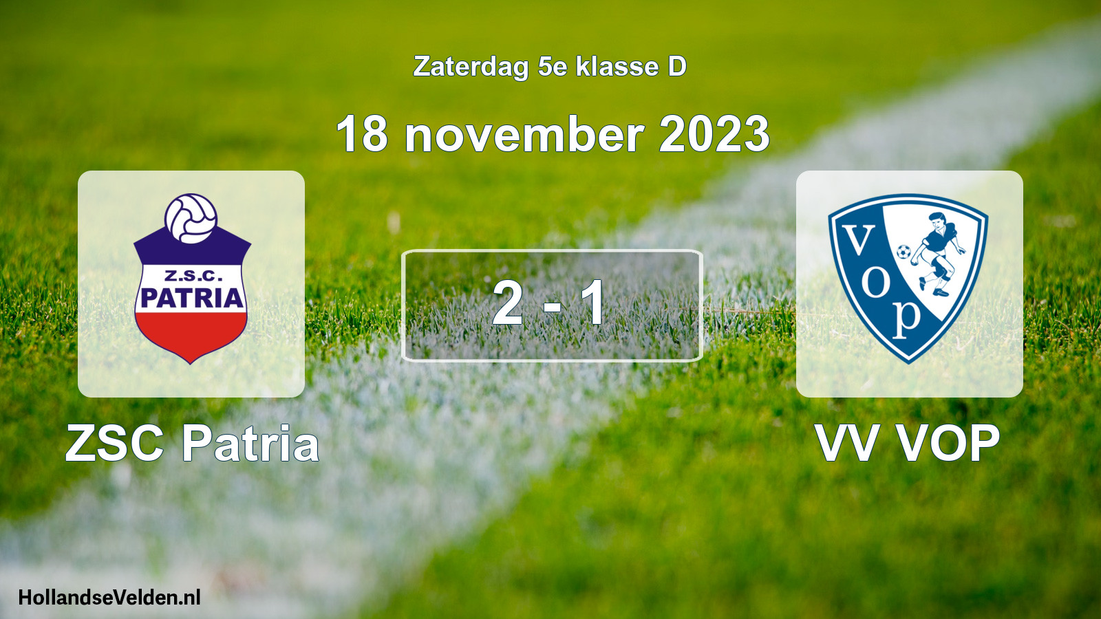 Total number of matches played: ZSC Patria - VV VOP 2 - 1 (18 November 2023)