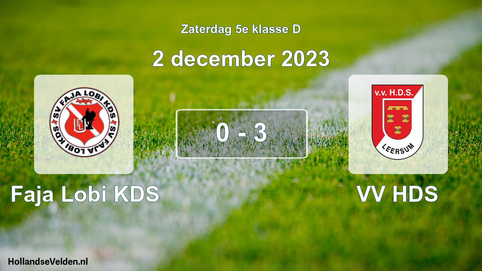Total number of matches played: Faja Lobi KDS - VV HDS 0 - 3 (2 December 2023)