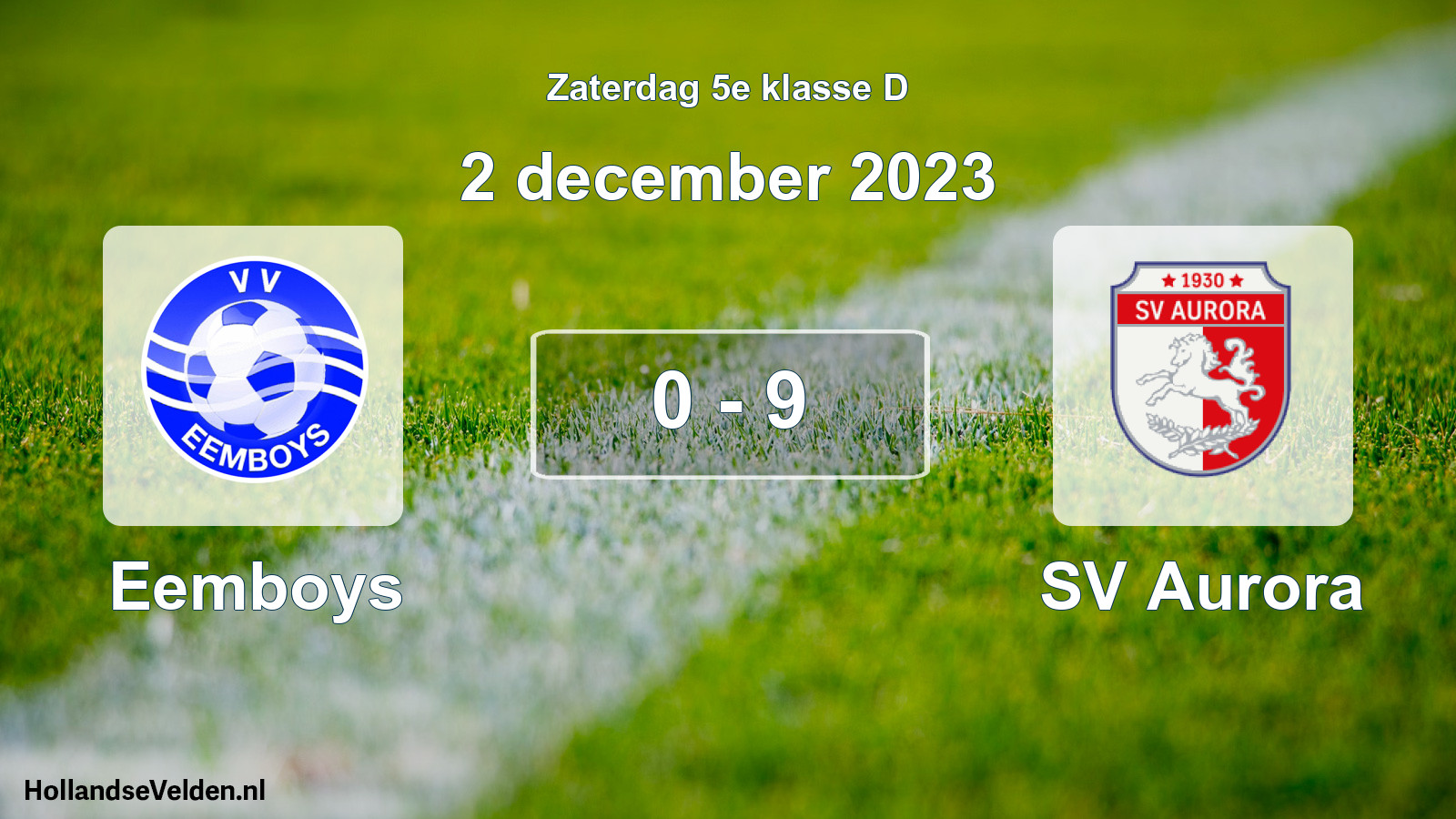 Total number of matches played: Eemboys - SV Aurora 0 - 9 (2 December 2023)