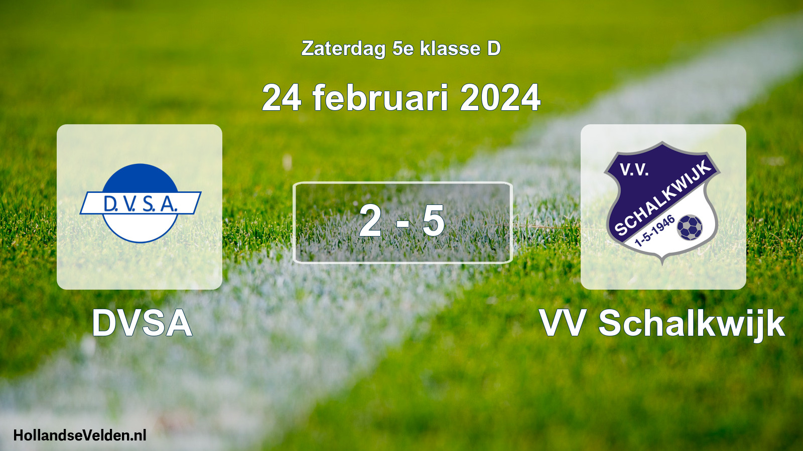Total number of matches played: DVSA - VV Schalkwijk 2 - 5 (24 February 2024)