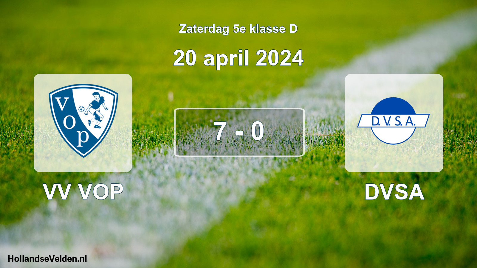 Total number of matches played: VV VOP - DVSA 7 - 0 (20 April 2024)