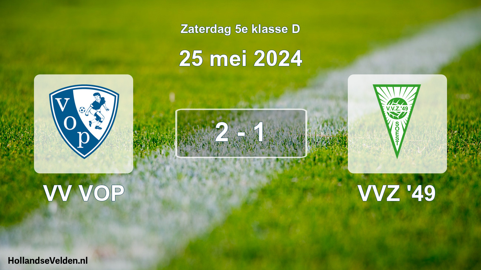 Total number of matches played: VV VOP - VVZ '49 2 - 1 (25 May 2024)