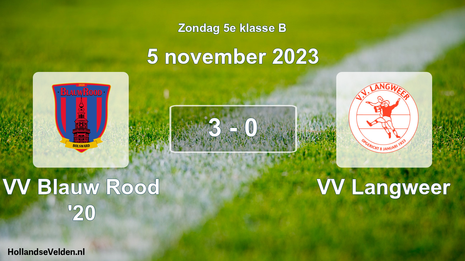Total number of matches played: VV Blauw Rood '20 - VV Langweer 3 - 0 (5 November 2023)