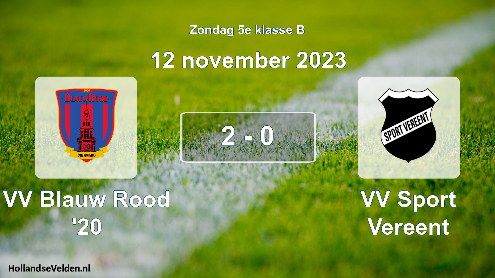 Total number of matches played: VV Blauw Rood '20 - VV Sport Vereent 2 - 0 (12 November 2023)