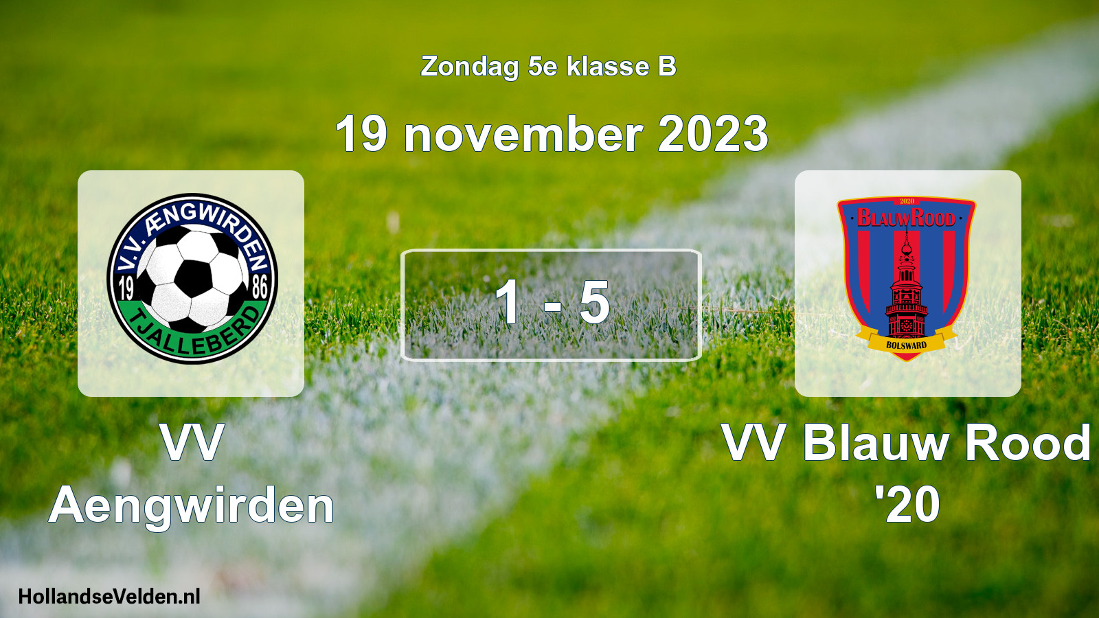 Total number of matches played: VV Aengwirden - VV Blauw Rood '20 1 - 5 (19 November 2023)
