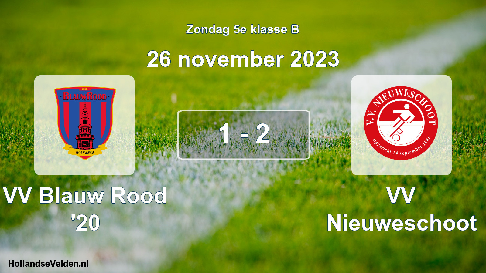 Total number of matches played: VV Blauw Rood '20 - VV Nieuweschoot 1 - 2 (26 November 2023)