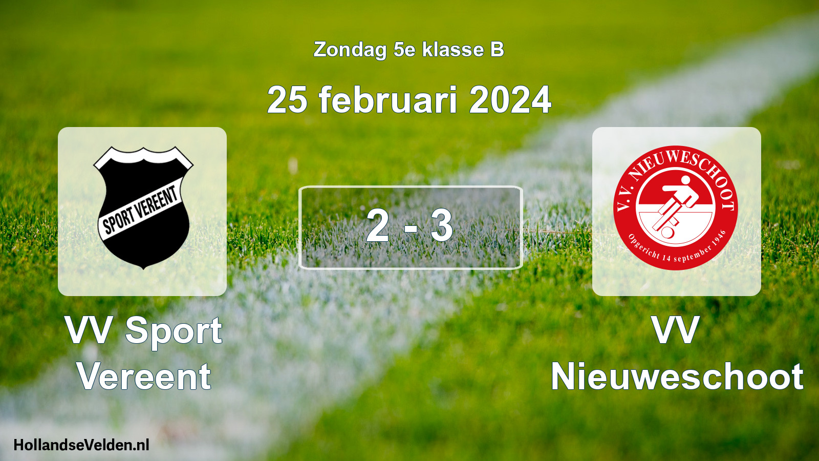 Total number of matches played: VV Sport Vereent - VV Nieuweschoot 2 - 3 (25 February 2024)