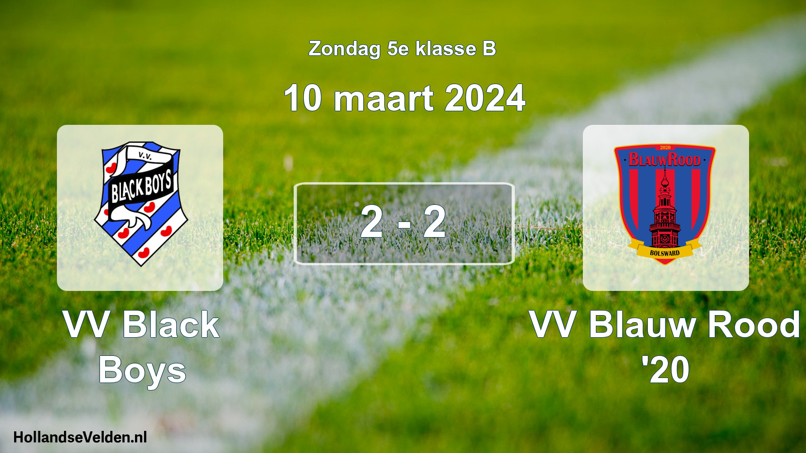 Total number of matches played: VV Black Boys - VV Blauw Rood '20 2 - 2 (10 March 2024)
