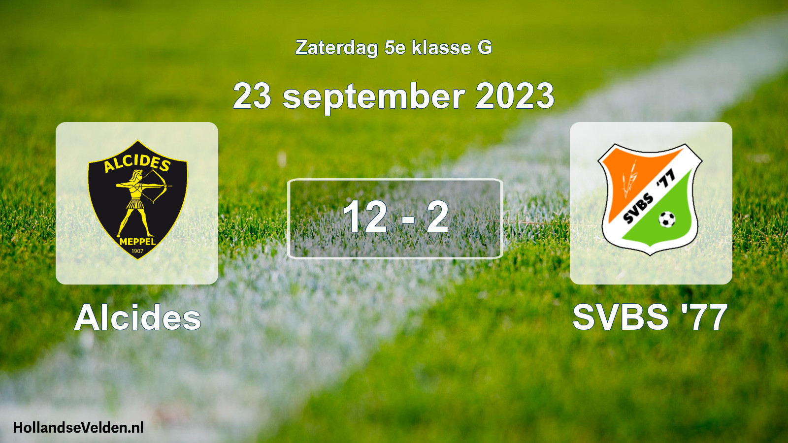 Total number of matches played: Alcides - SVBS '77 12 - 2 (23 September 2023)