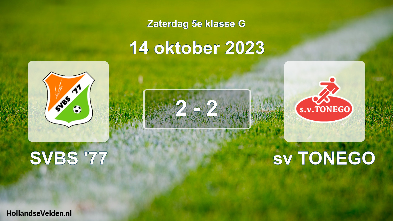 Total number of matches played: SVBS '77 - sv TONEGO 2 - 2 (14 October 2023)