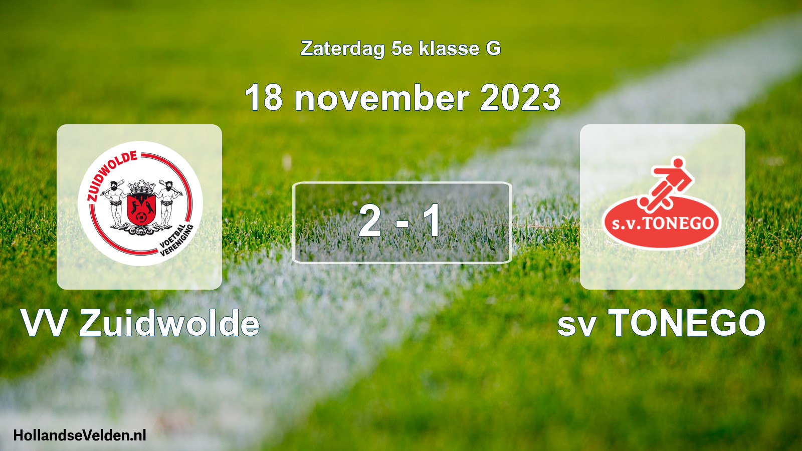 Total number of matches played: VV Zuidwolde - sv TONEGO 2 - 1 (18 November 2023)