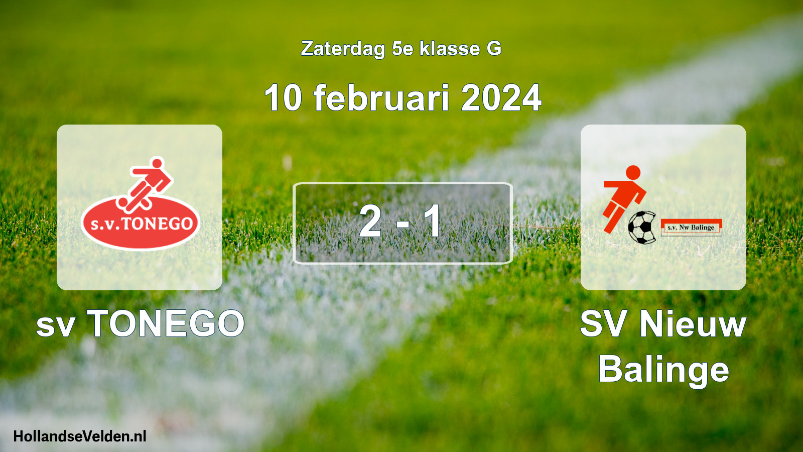 Total number of matches played: sv TONEGO - SV Nieuw Balinge 2 - 1 (10 February 2024)