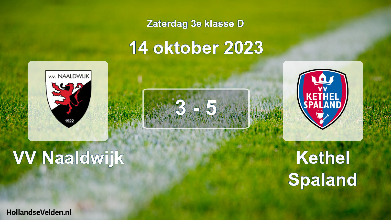 Total number of matches played: VV Naaldwijk - Kethel Spaland 3 - 5 (14 October 2023)
