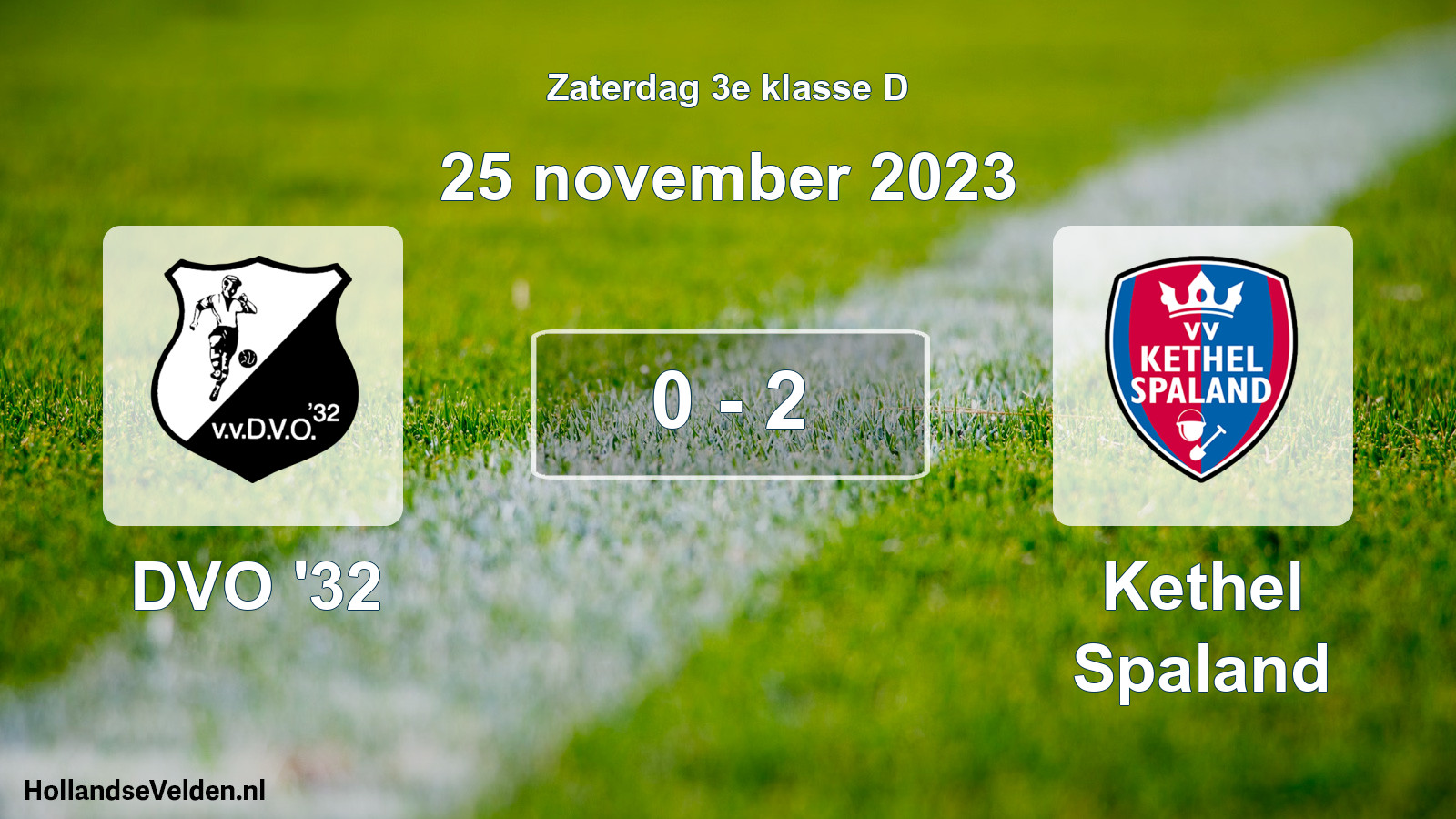 Total number of matches played: DVO '32 - Kethel Spaland 0 - 2 (25 November 2023)