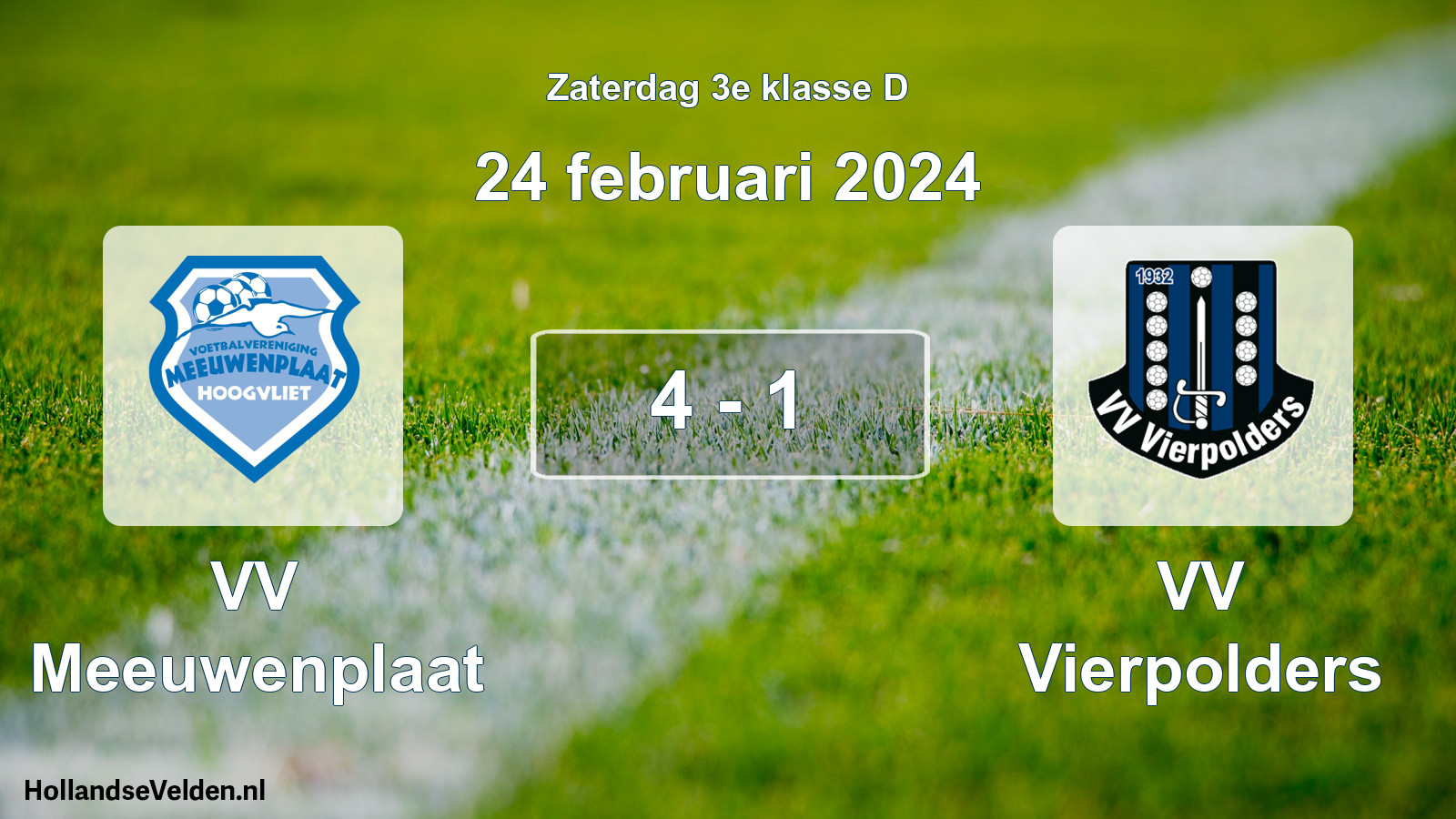 Total number of matches played: VV Meeuwenplaat - VV Vierpolders 4 - 1 (24 February 2024)