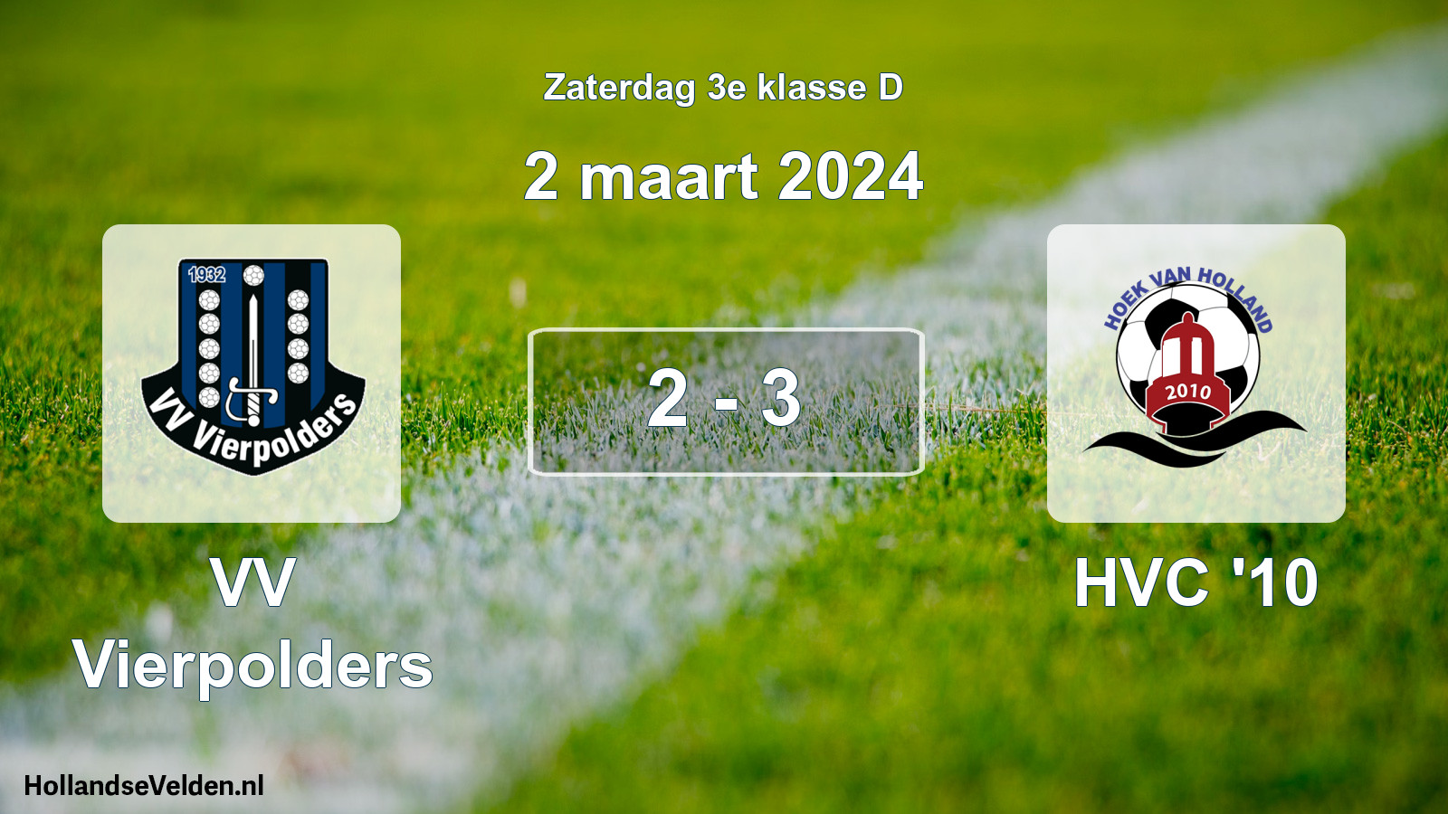 Total number of matches played: VV Vierpolders - HVC '10 2 - 3 (2 March 2024)