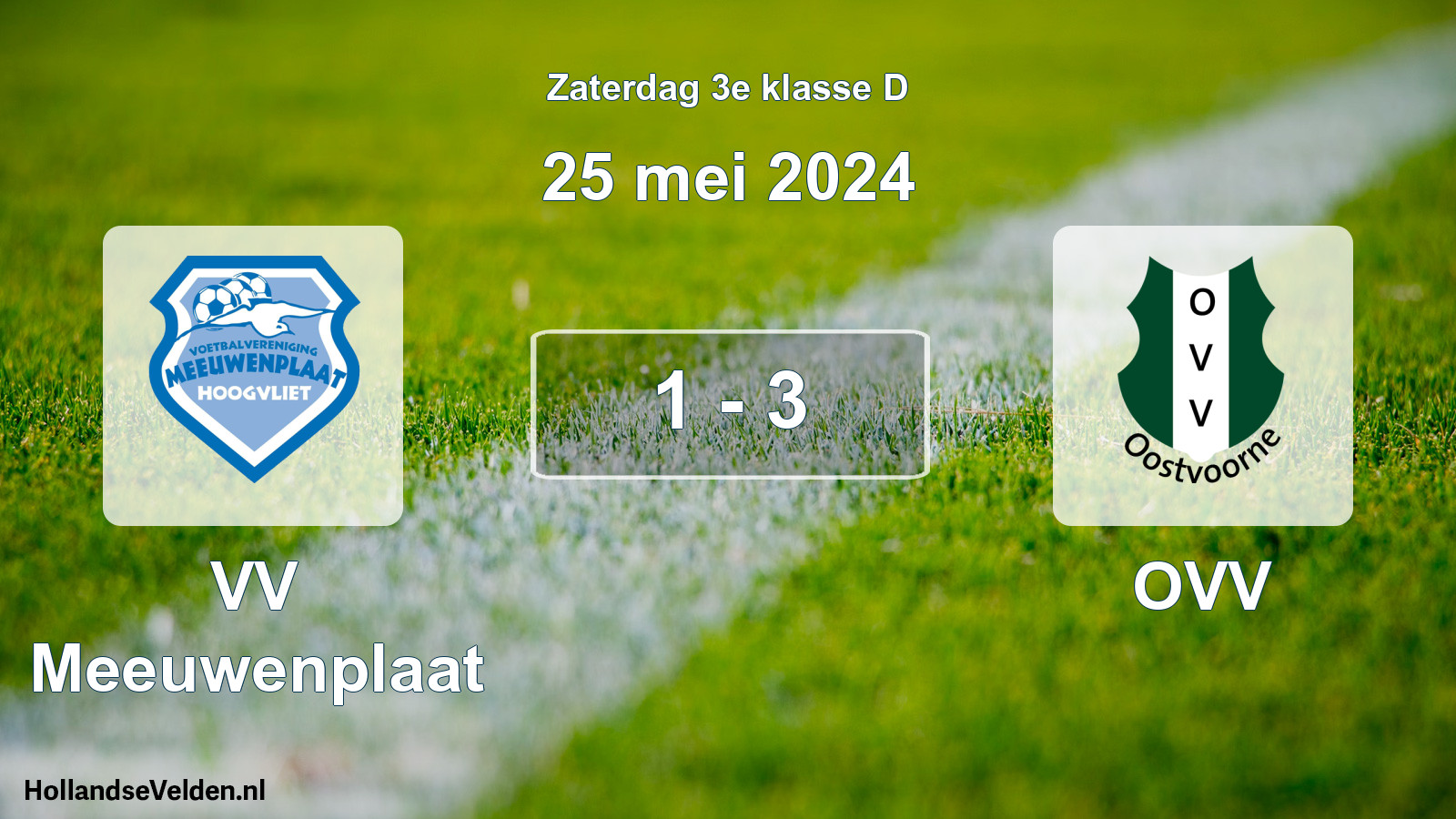 Total number of matches played: VV Meeuwenplaat - OVV 1 - 3 (25 May 2024)