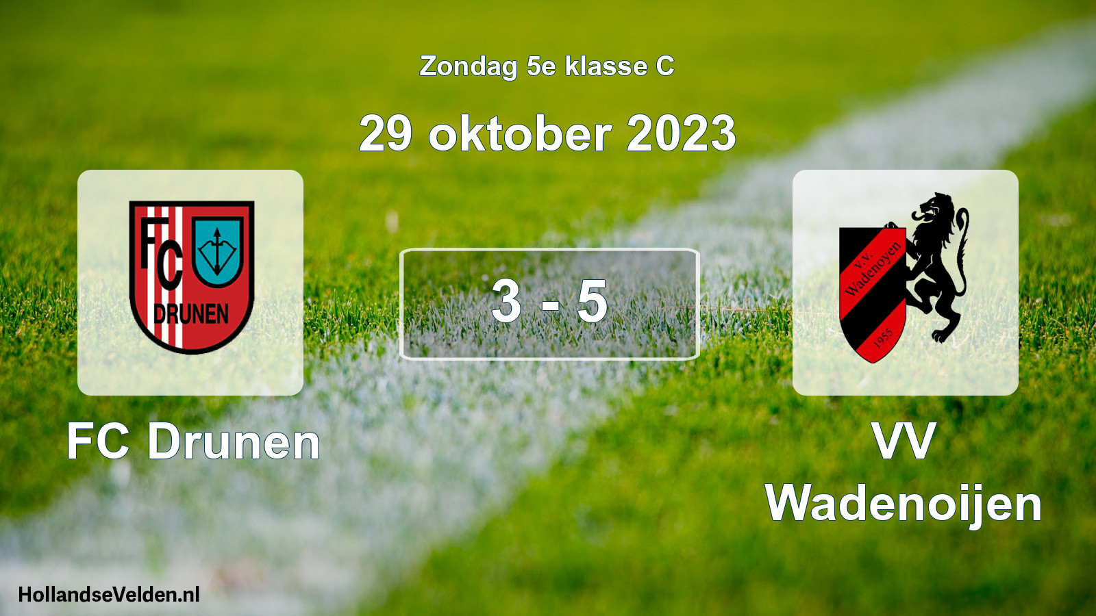 Total number of matches played: FC Drunen - VV Wadenoijen 3 - 5 (29 October 2023)