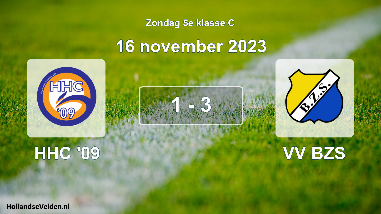 Total number of matches played: HHC '09 - VV BZS 1 - 3 (16 November 2023)