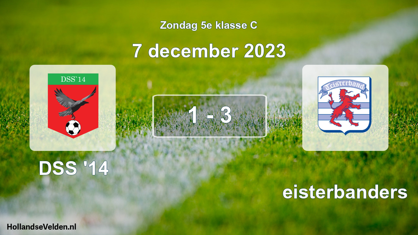 Total number of matches played: DSS '14 - Teisterbanders 1 - 3 (7 December 2023)