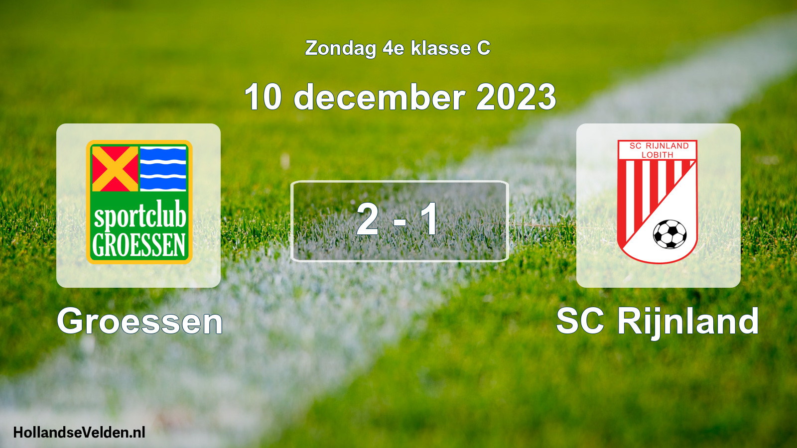 Total number of matches played: Groessen - SC Rijnland 2 - 1 (10 December 2023)