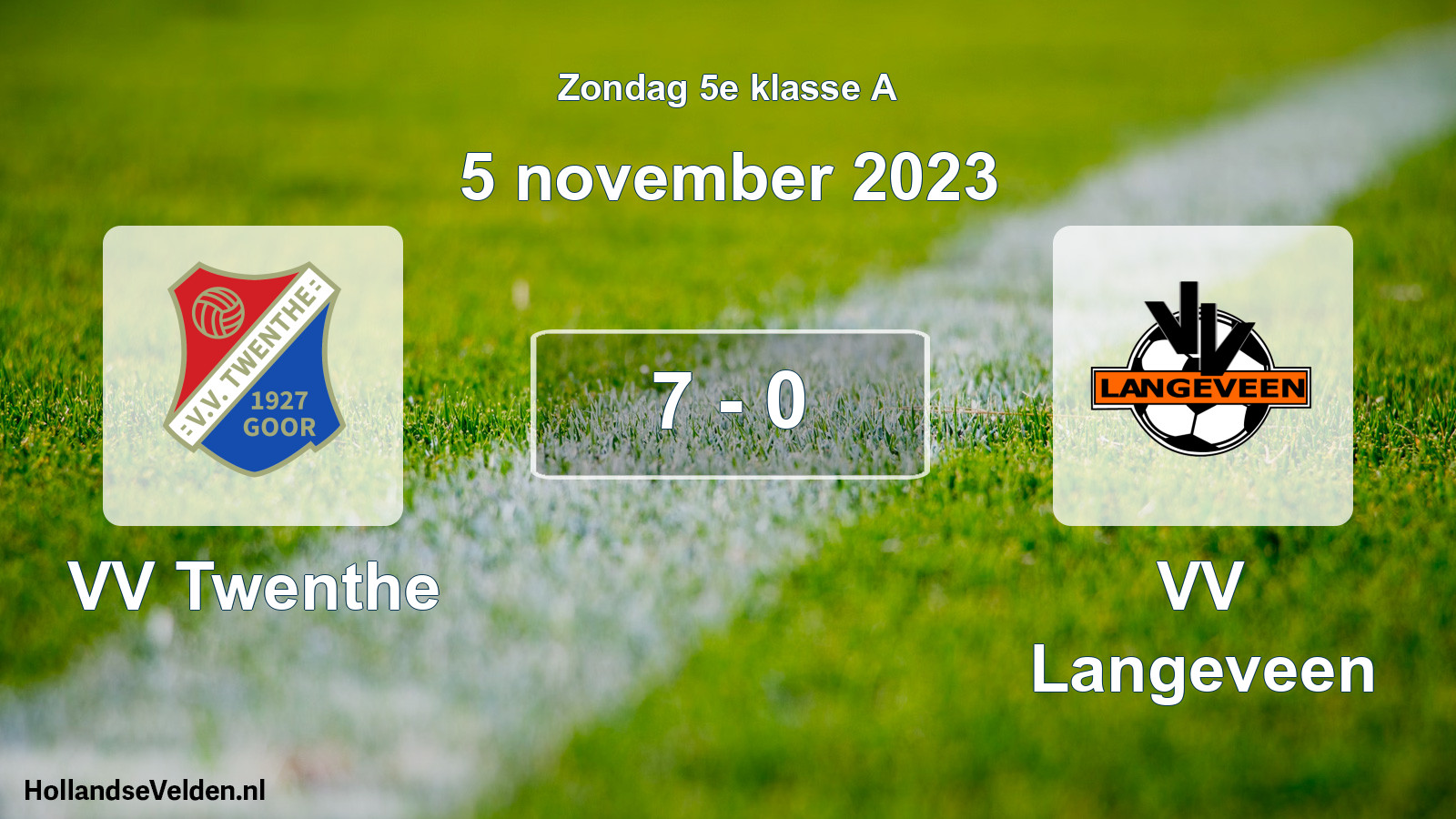 Total number of matches played: VV Twenthe - VV Langeveen 7 - 0 (5 November 2023)