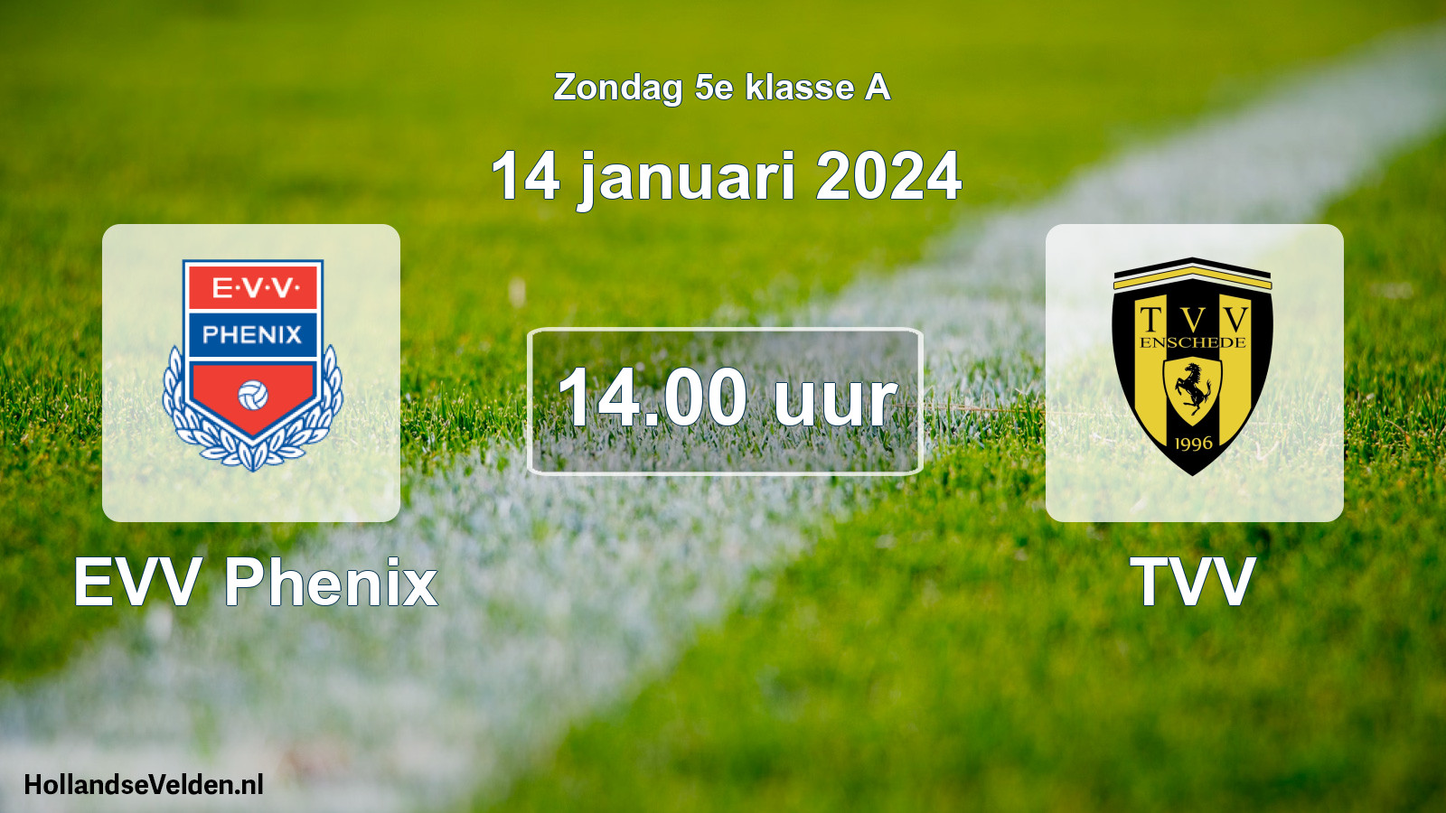 Scheduled Match: EVV Phenix - TVV (14 January 2024)