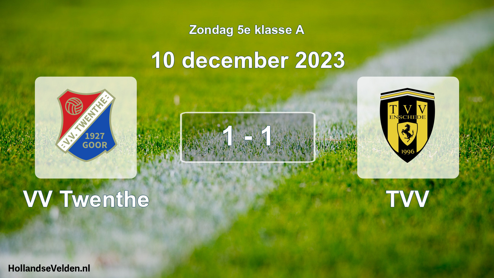 Total number of matches played: VV Twenthe - TVV 1 - 1 (10 December 2023)