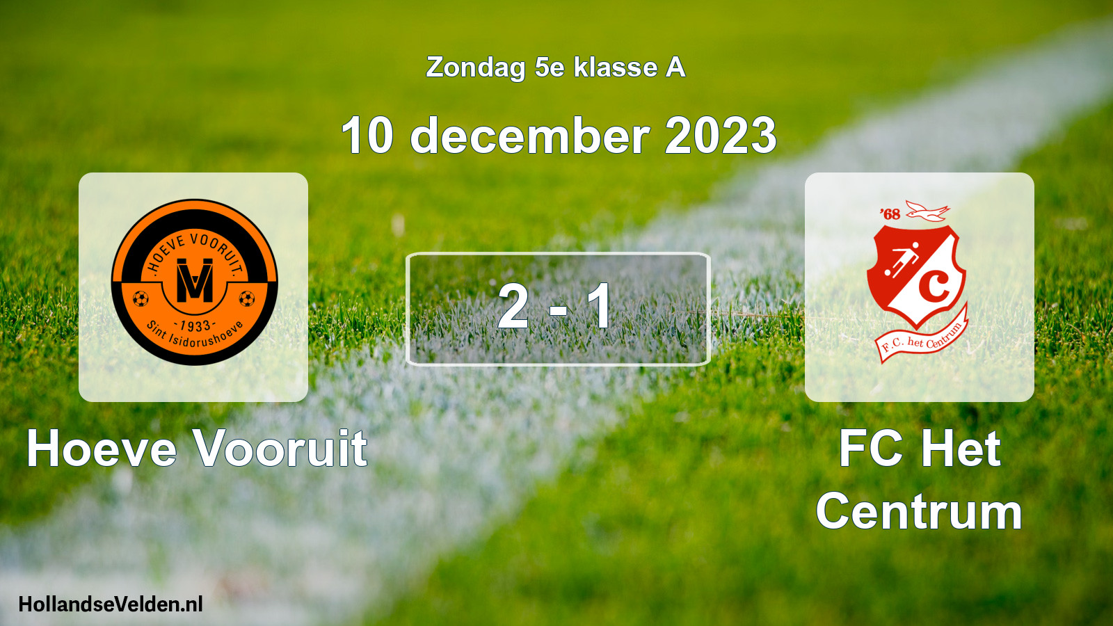 Total number of matches played: Hoeve Vooruit - FC Het Centrum 2 - 1 (10 December 2023)