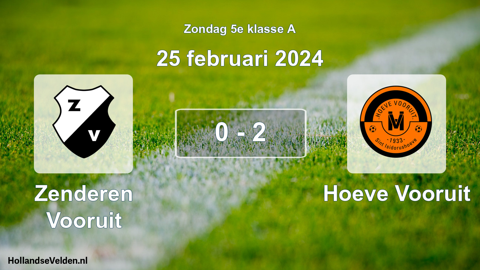 Total number of matches played: Zenderen Vooruit - Hoeve Vooruit 0 - 2 (25 February 2024)
